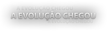 A Evolução Chegou